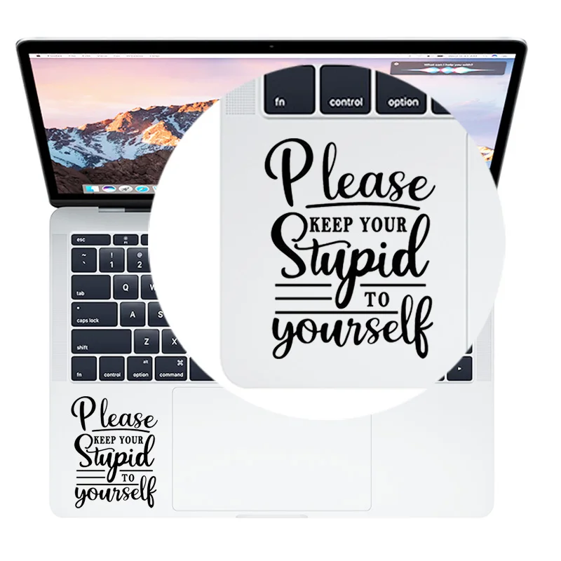 Humor Quote Saying Vinyl Laptop Sticker for Macbook Air 11 13 Pro 14 16 Retina 12 15 17 Inch Mac Skin HP Notebook Trackpad Decal