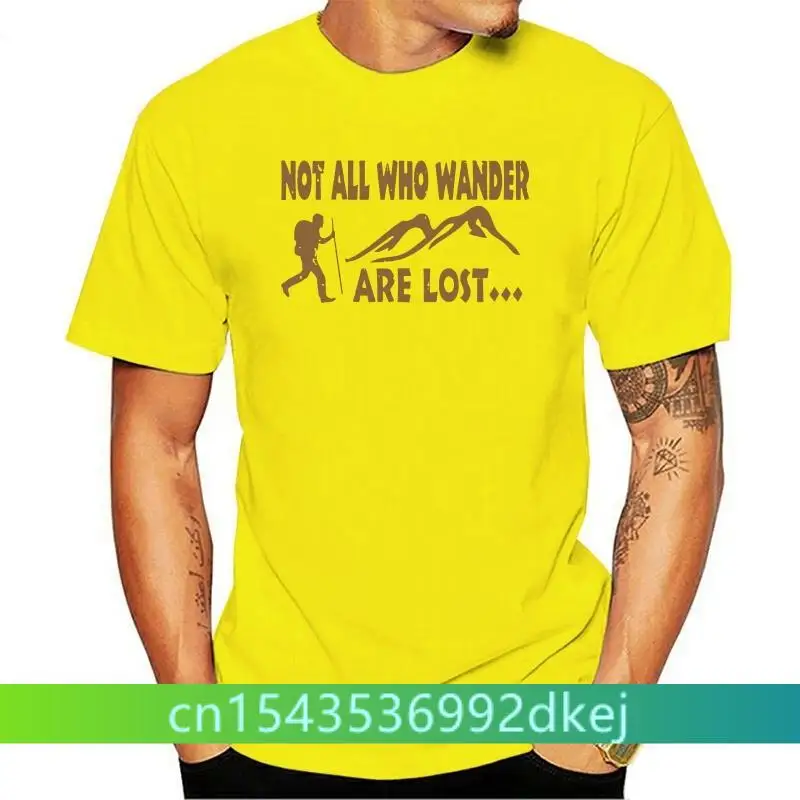 

Not All Who Wander Are Lost Hiking Men Tshirts Mountain Massif Forest Foot T Shirt For Men Father's Day Custom Top QualityF