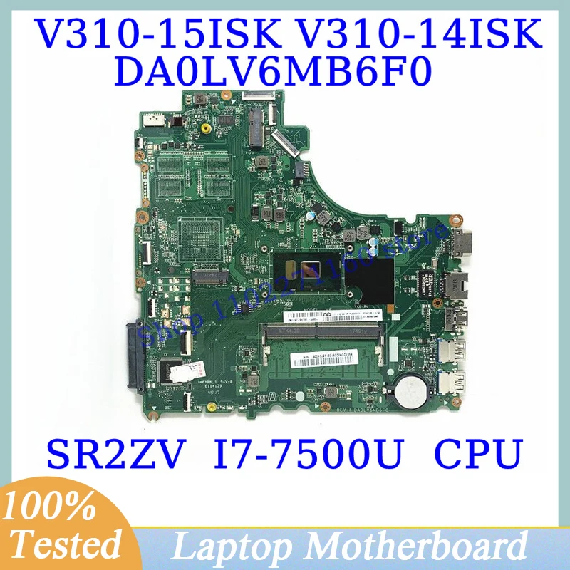 

DA0LV6MB6F0 For Lenovo V310-14ISK V310-15ISK With SR2ZV I7-7500U CPU Mainboard Laptop Motherboard 100% Fully Tested Working Well