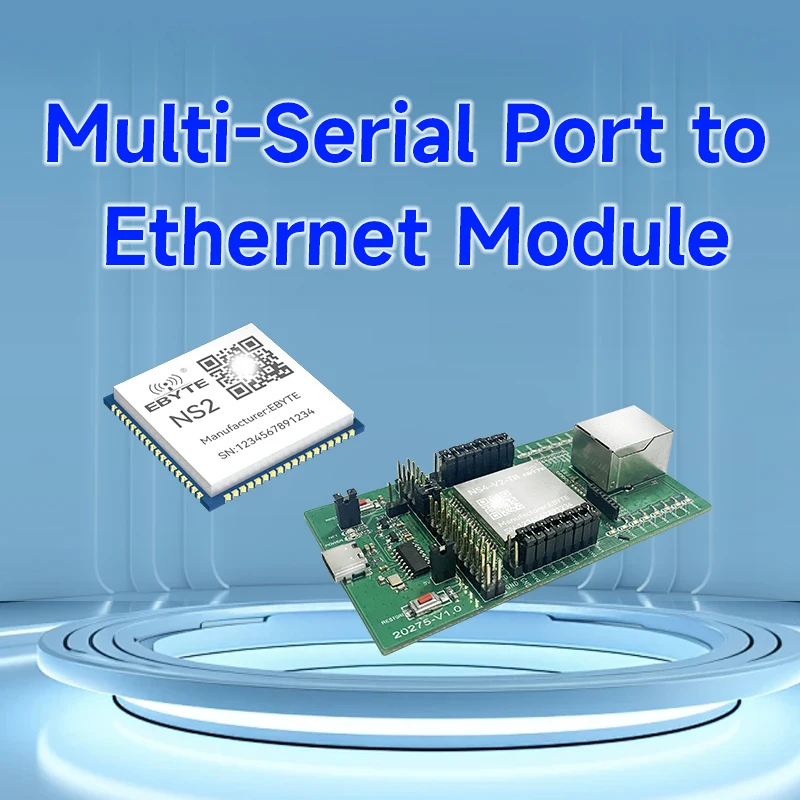 2-Way 4-way 8-way Optional Multi-Serial Port to Ethernet Module EBYTE NS2 NS4 NS8 Virtual Serial Port TCP/UDP/MQTT/HTTP
