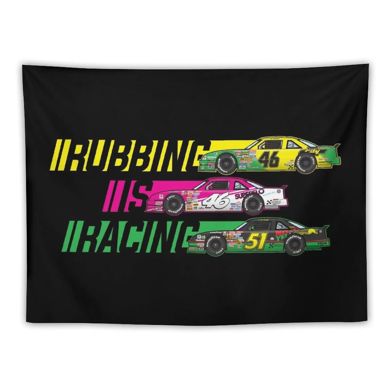 

Rubbing is Racing, Days of Thunder, Cole Trickle Tapestry House Decor Decor For Room Room Decorations Tapestry