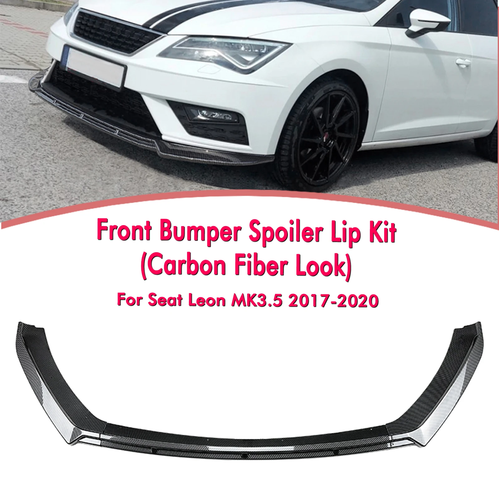 

For Seat Leon MK3.5 2017 2018 2019 2020 Standard Only Carbon Fiber Look/Gloss Black Car Lower Splitter Front Bumper Spoiler Lip