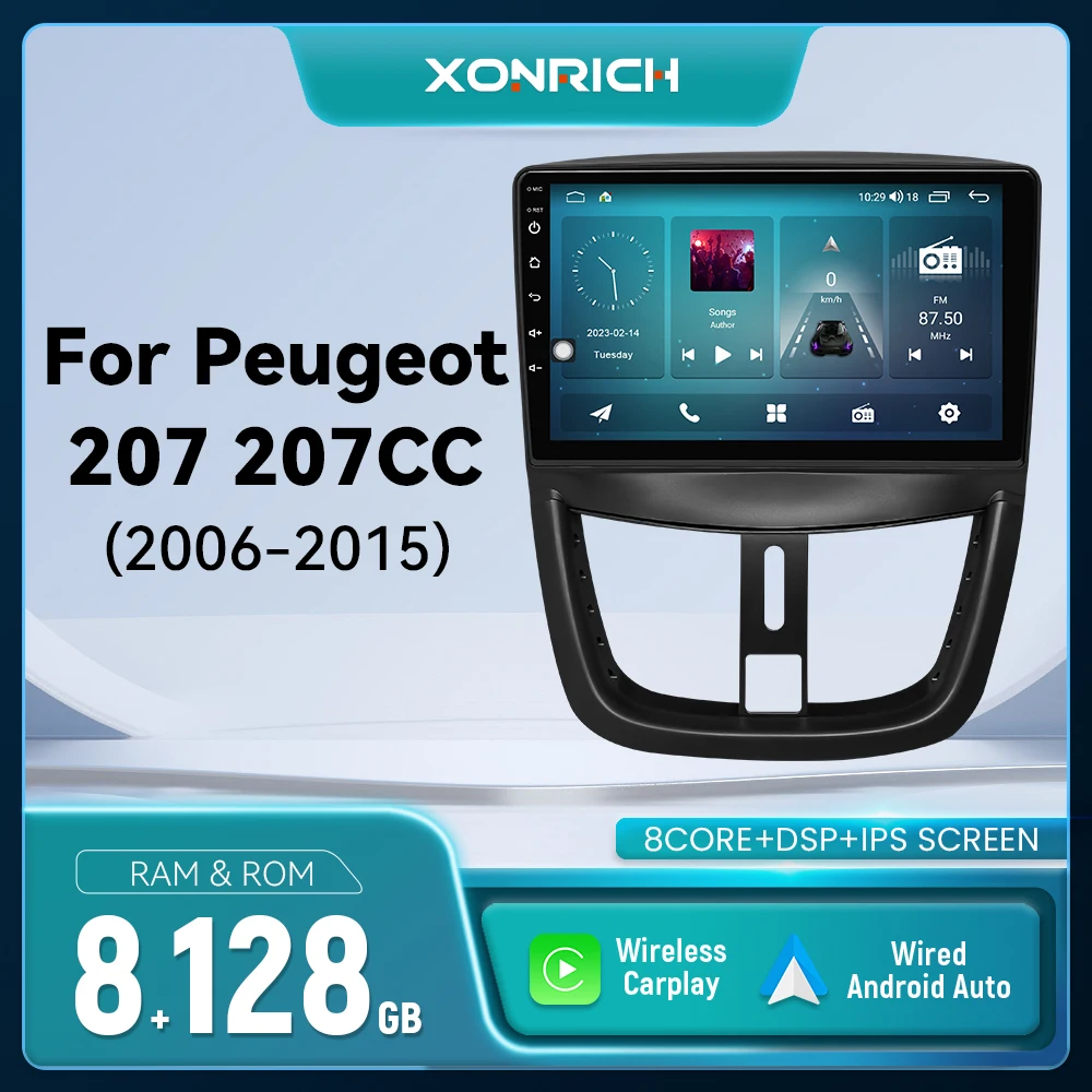 XONRICH Auto Radio Player Für Peugeot 207 207CC 2006-2015 Android14 GPS Navigation Drahtlose Carplay DSP AI Stimme audio Multimedia