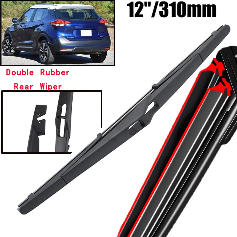 

Car Wiper 12" Rear Wiper Blade For Nissan Kicks P15 2016 - 2023 Windshield Windscreen Clean Tailgate Window Car Rain Brush