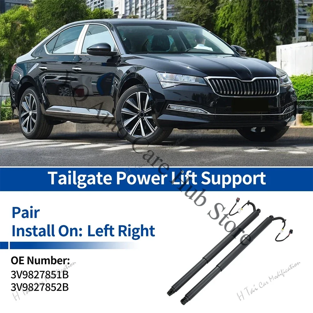 3V9827851B 3V9827852B Rear Power Hatch Lift Electric Tailgate Lift Struts For Skoda Superb MKIII 3V5 2015-2020 Trunk Liftgate