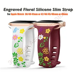 Engraved Floral Silicone Band for Apple Watch Ultra 49mm 46mm 45mm 40mm 41mm Slim Strap Bracelet IWatch Series 10 9 8 7 6 5 4 SE