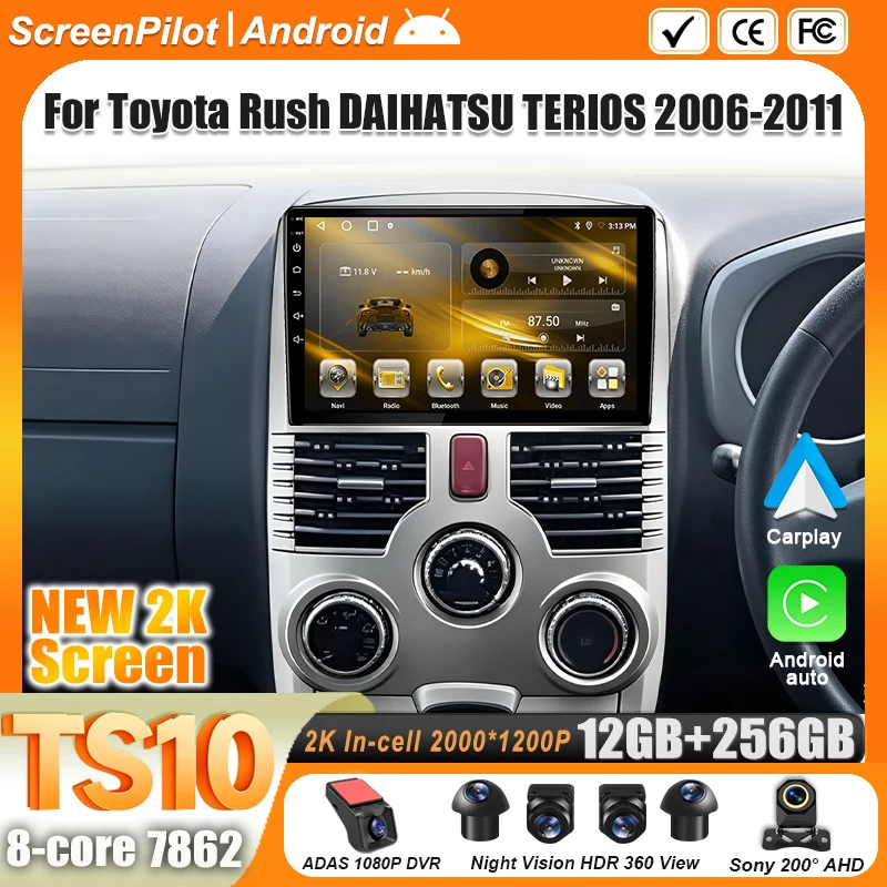 Android 16 For Toyota Rush DAIHATSU TERIOS 2006 - 2011 Car Radio Stereo Head Unit Multimedia Video Player GPS Navigation 2K QLED