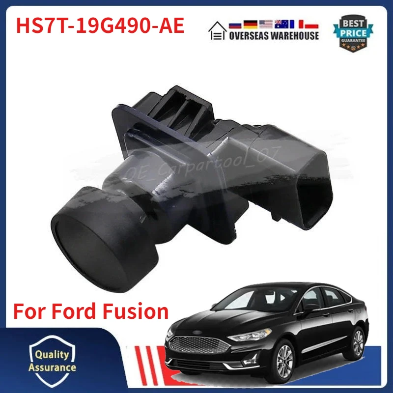 

Камера заднего вида для парковки HS7T-19G490-AE для Ford Fusion 2017-2020, HS7T19G490AE, HS7T-19G490-AC