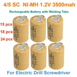 15/18/24 pcs 4/5 SC  Rechargeable Battery with Welding Tabs for Electric Drill Screwdriver 3500mah NI-MH 1.2V