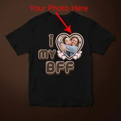 I Love Heart My BFF with Your Photo Women T Shirts Cotton Custom Graphic Tee Personalized Gift Best Friend Tshirt Your Text Here