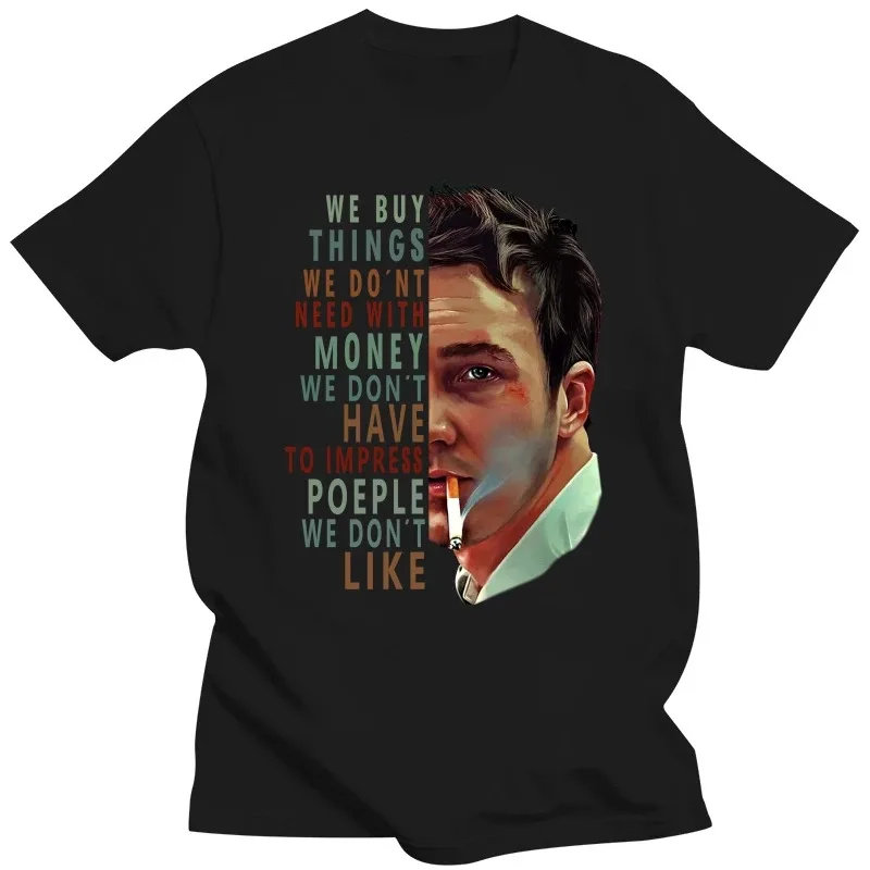 Fight Club We Buy Things We Don't Need With Money T Shirt Black Cotton Men S-6XL