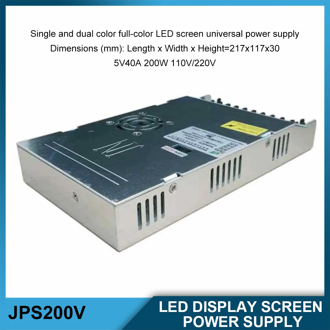 

5V40A 200W JPS200 Input voltage110-220V LED Power supply For Indoor Outdoor LED Display Special Power Supply