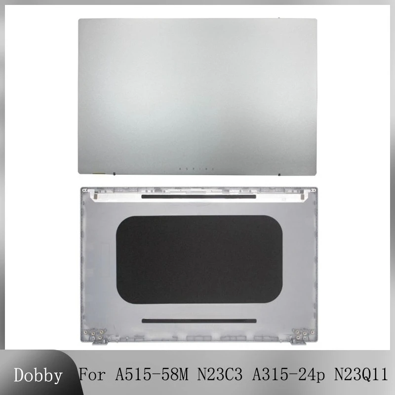 

New For ACER A515-58M N23C3 A315-24p N23Q11 Laptops LCD Screen Back Cover Rear Lid Display Housing Shell Replacement Case Silver