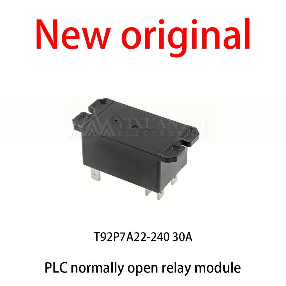 

10Pcs/Lot New original T92P7A22-240 30A PLC normally open relay module