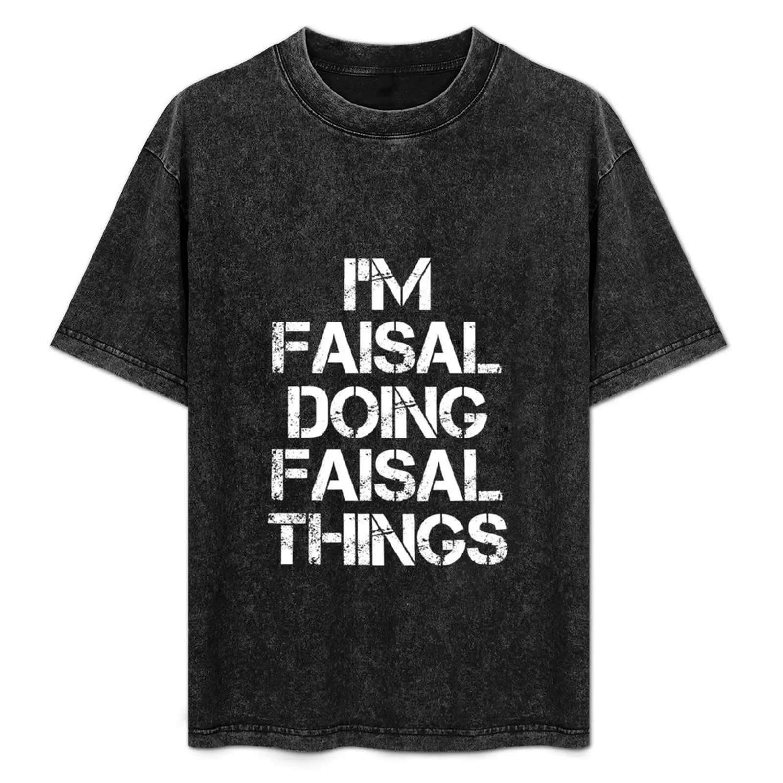 Camiseta con nombre Faisal - Doing Faisal Things Name Gift Item Tee, camiseta con estampado de letras a la moda