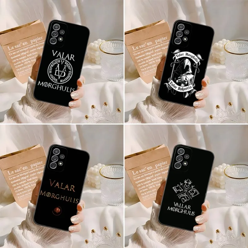 Valar Morghulis Phone Case Accessories For Samsung A02 A53 A13 A21 A33 A22 A31 A52 A73 A32 A50 A20 A40 A23 S Back Cover