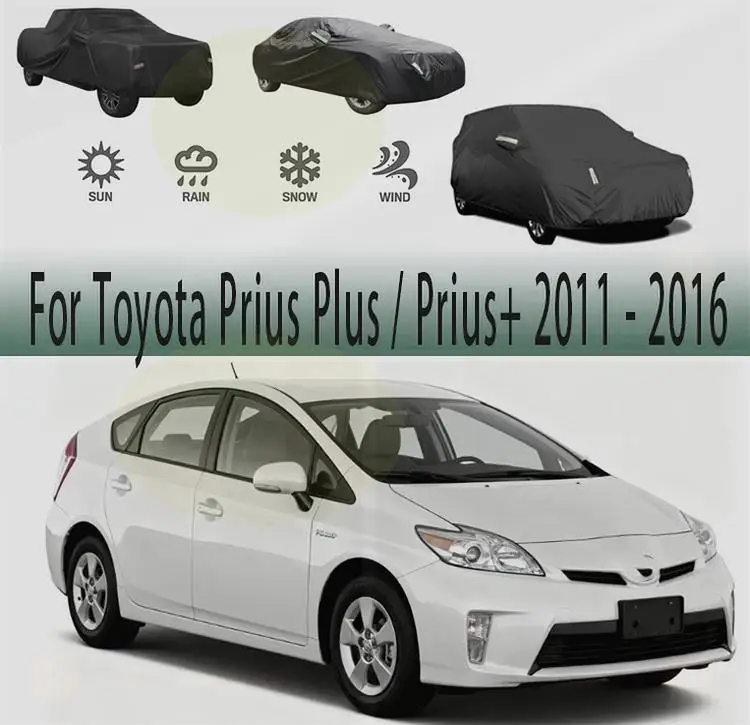 

Для наружной защиты, полная для Toyota Prius Plus 2011 2016, водонепроницаемый пылезащитный внешний снежный чехол, солнцезащитный козырек, автомобильные чехлы