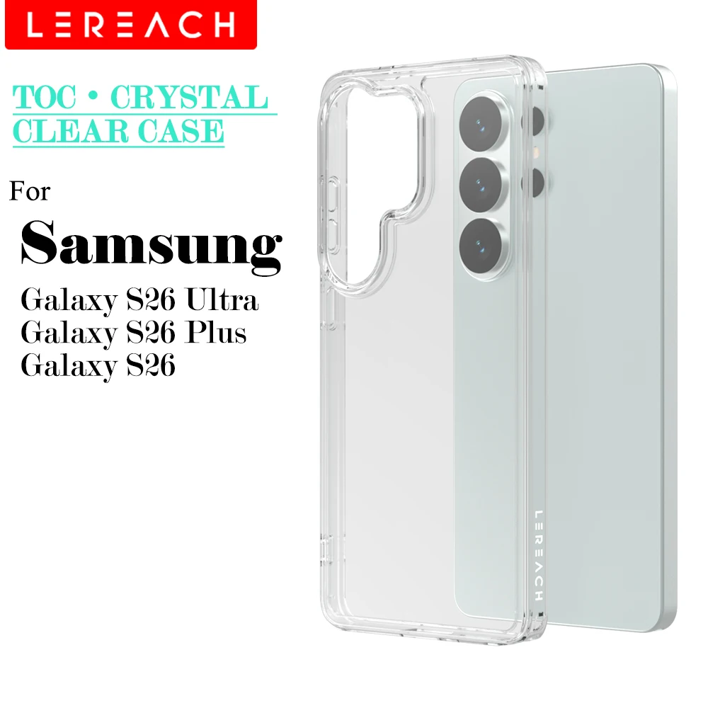 Lereach for Samsung Galaxy S26 Ultra S26+ S26 Plus Crystal Clear Phone Case Ultra Thin Shockproof Anti Scratch
