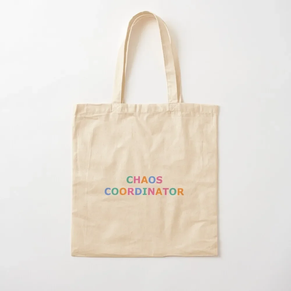 

Chaos Coordinator Rainbow Multicolor Quote for Teachers or Parents Tote Bag Women bags Woman shopper bag tote bag women