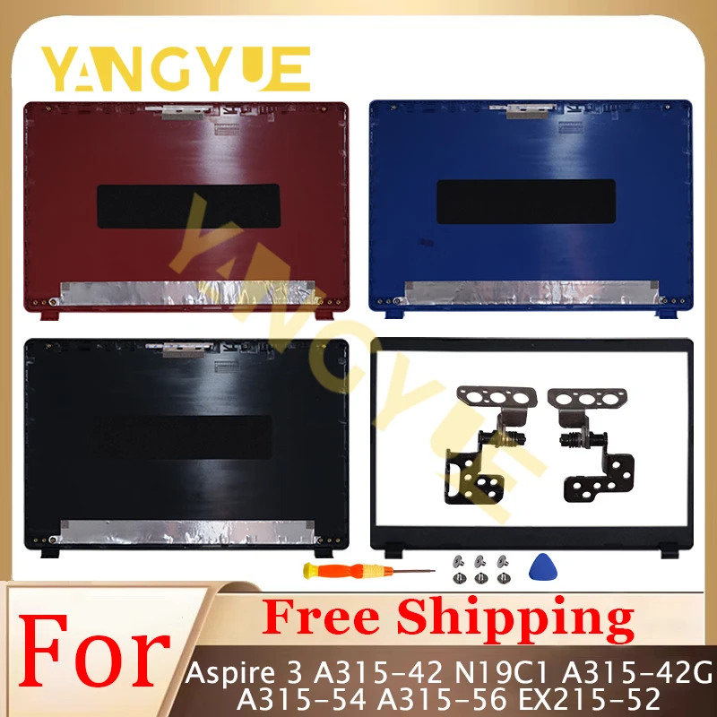 

New For Aspire 3 A315-42 A315-42G A315-54 A315-56 N19C1 EX215-52 Laptop LCD Back Cover/Front Bezel/Hinges Shell Top Cover Case