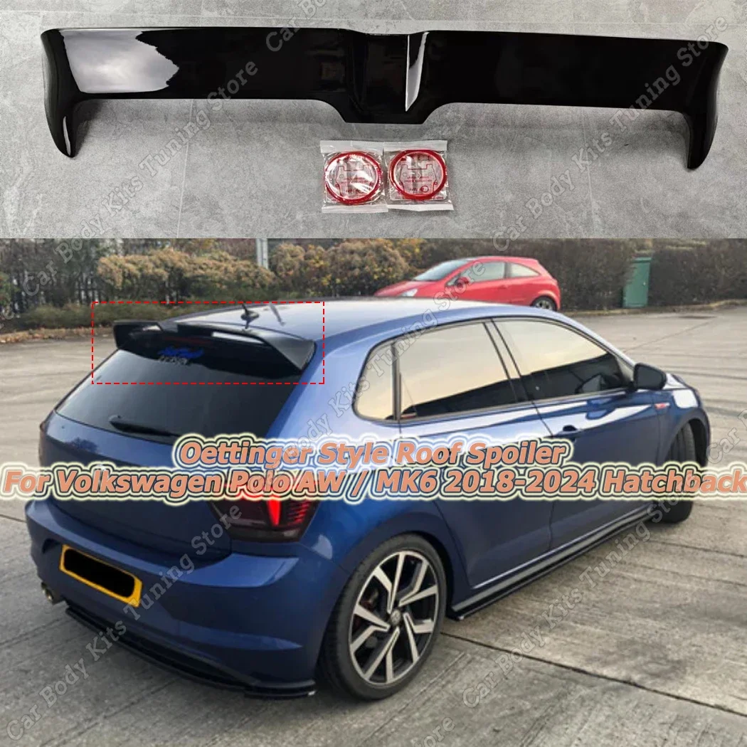 

For Volkswagen Polo AW / MK6 2018-2024 Hatchback Car Rear Splitter Oettinger Style Roof Spoiler Decoration Gloss Black Plastic