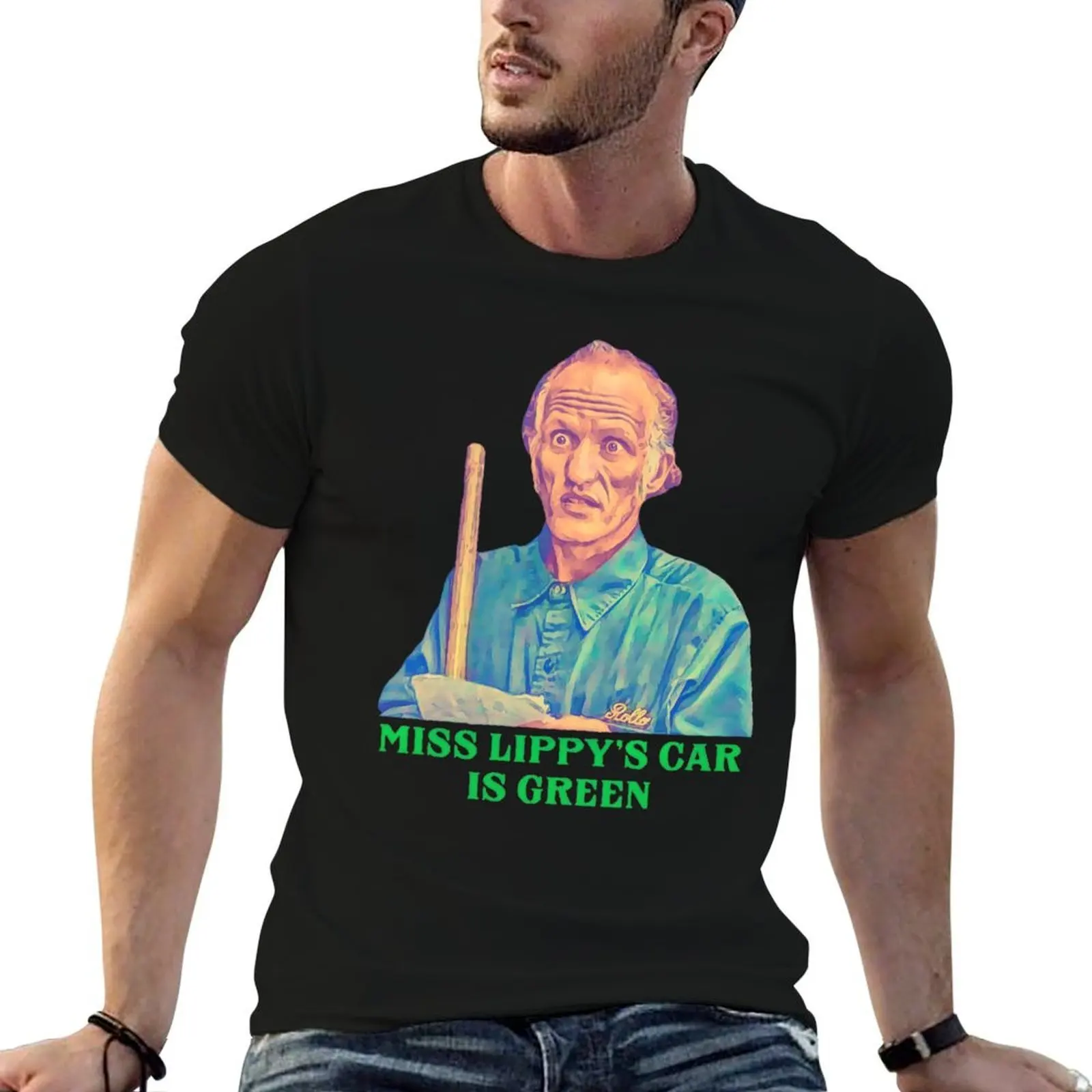 Miss Lippy’s Car is Green - Billy Madison Janitor T-Shirt cotton t shirt man man t shirt cotton man t shirts graphic T-shirt