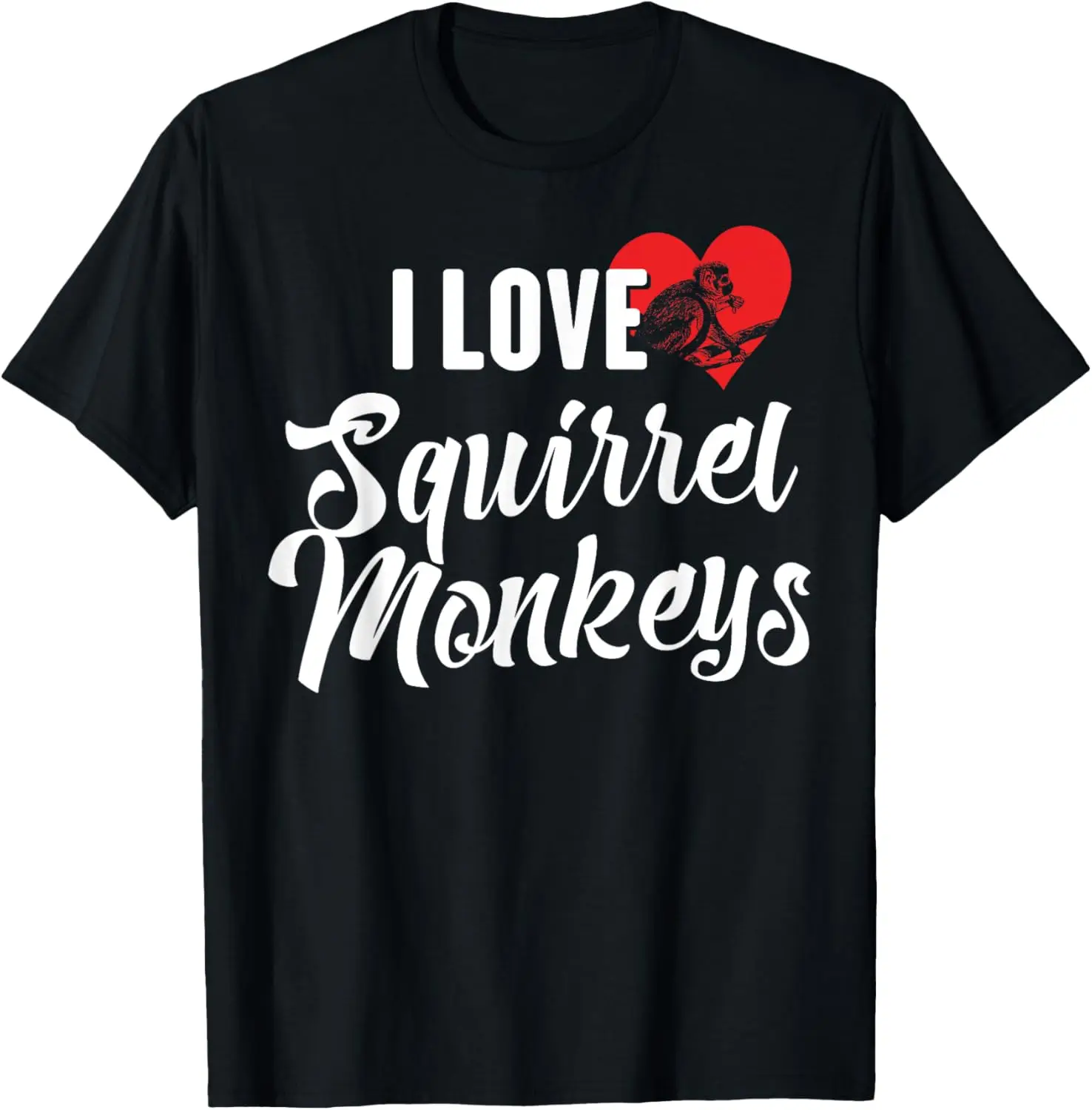 I Love Squirrel Monkeys T-Shirt for Animal Lovers