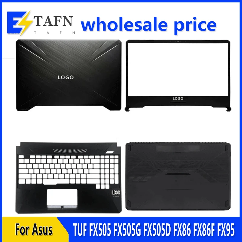 

New For ASUS TUF FX505 FX505G FX505D FX86 FX86F FX95 Laptop LCD Back Cover Front Bezel Upper Palmrest Bottom Case Keyboard Hinge