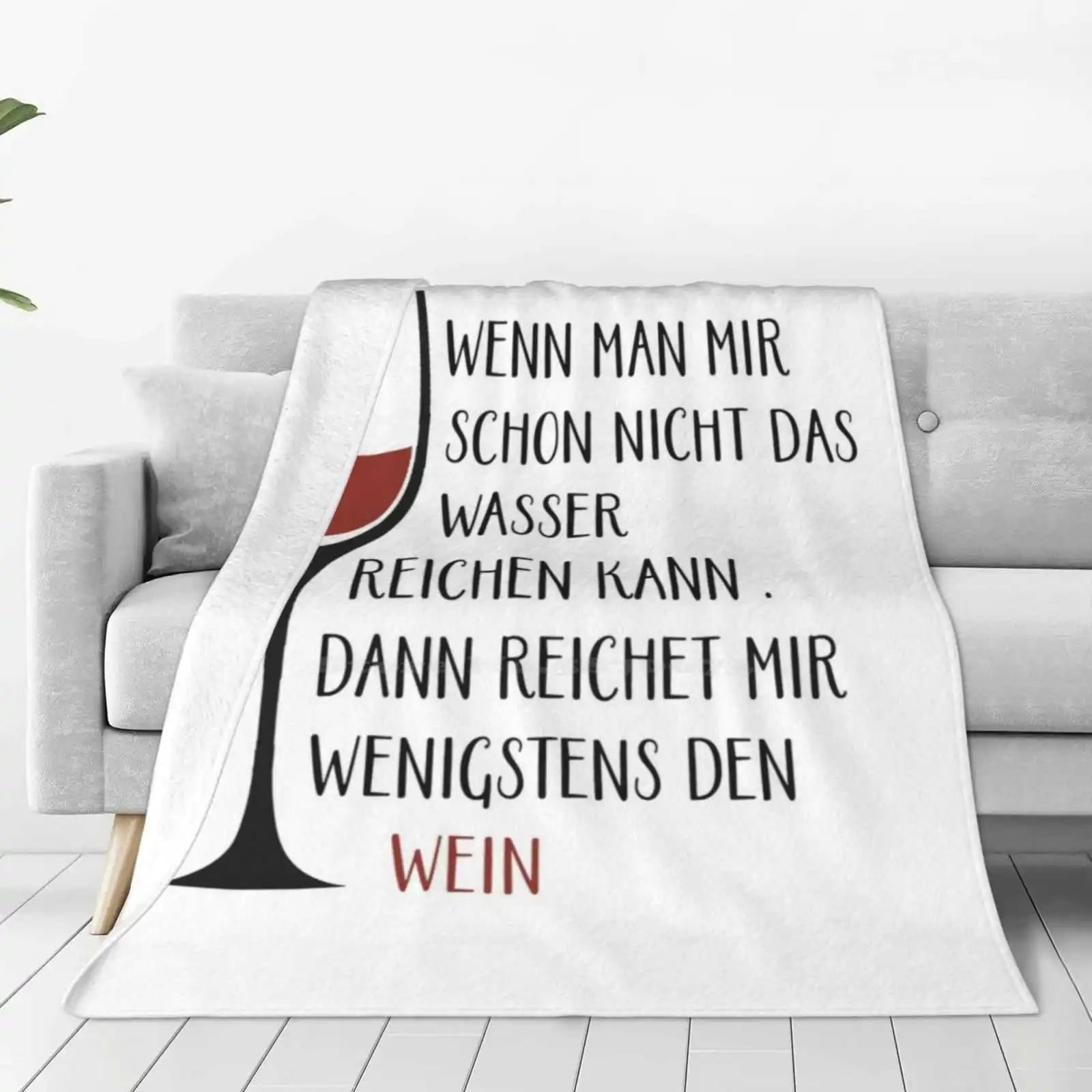 Wenn Man Mir Schon Nicht Das Wasser Reichen Kann Dann Den Wein-Lustiger Wein Spruch Für Weintrinker & Weinprobe Trend Style