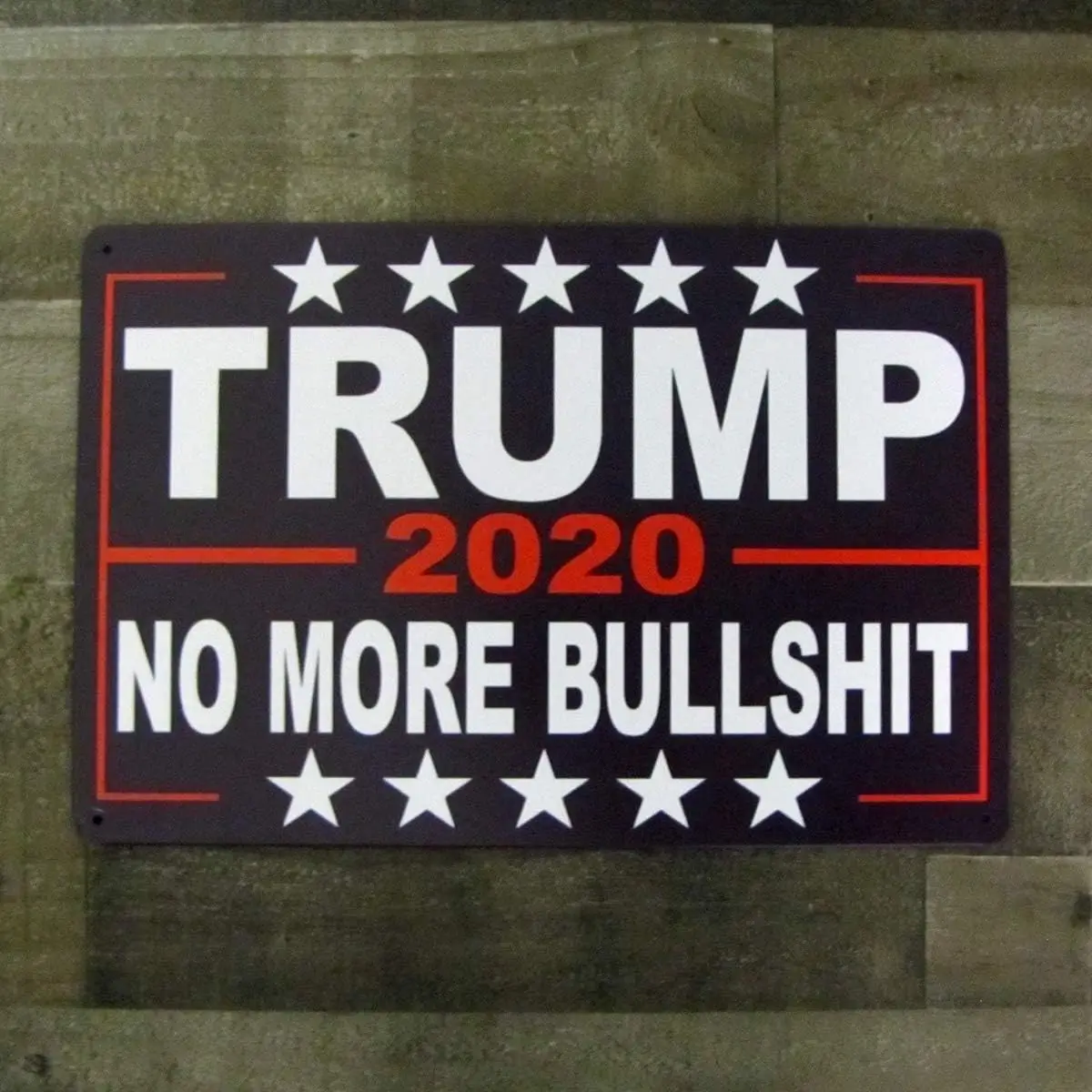 Treasure Gurus President Donald Trump 2020 Campaign Sign No More Bullshit Metal Home Wall Decor