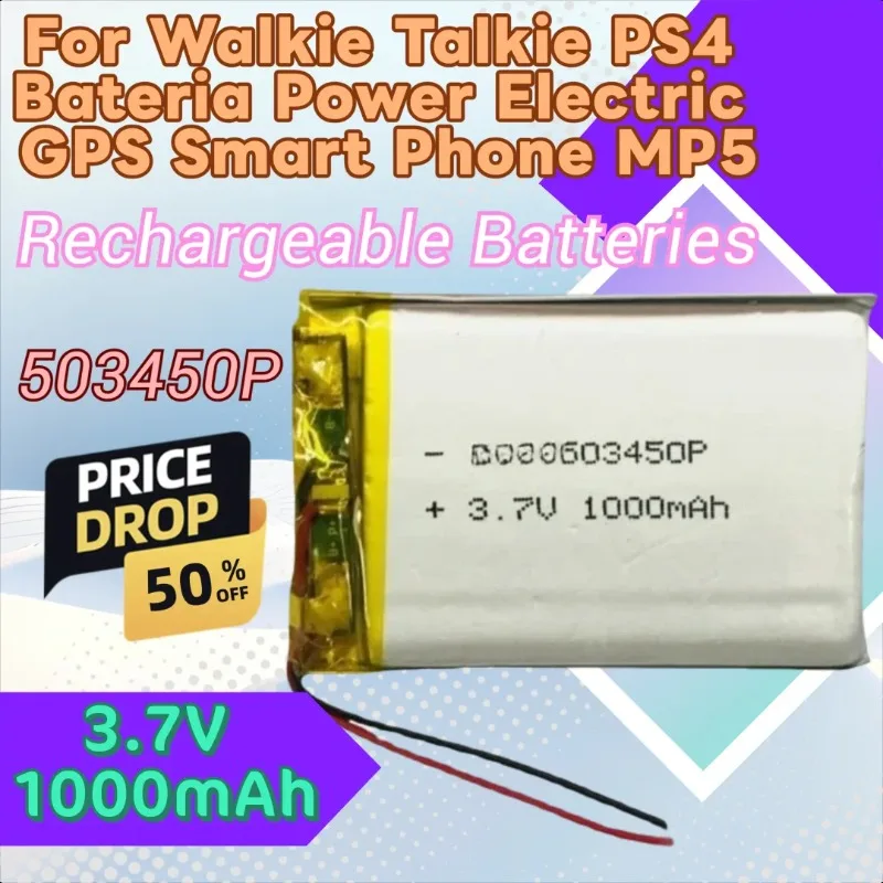 

503450 3.7V 1000mAh Polymer Lithium Rechargeable Battery for Walkie Talkie PS4 Bateria Power Electric GPS Smart Phone MP5