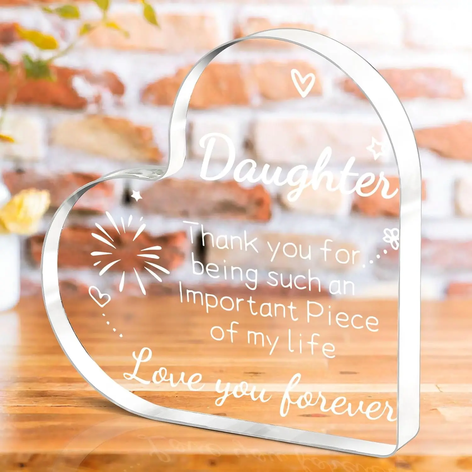 Heart‑Shaped Acrylic Plaque For Daughter Thank You For Being Important Piece Of My Life Freestanding Keepsake Gift