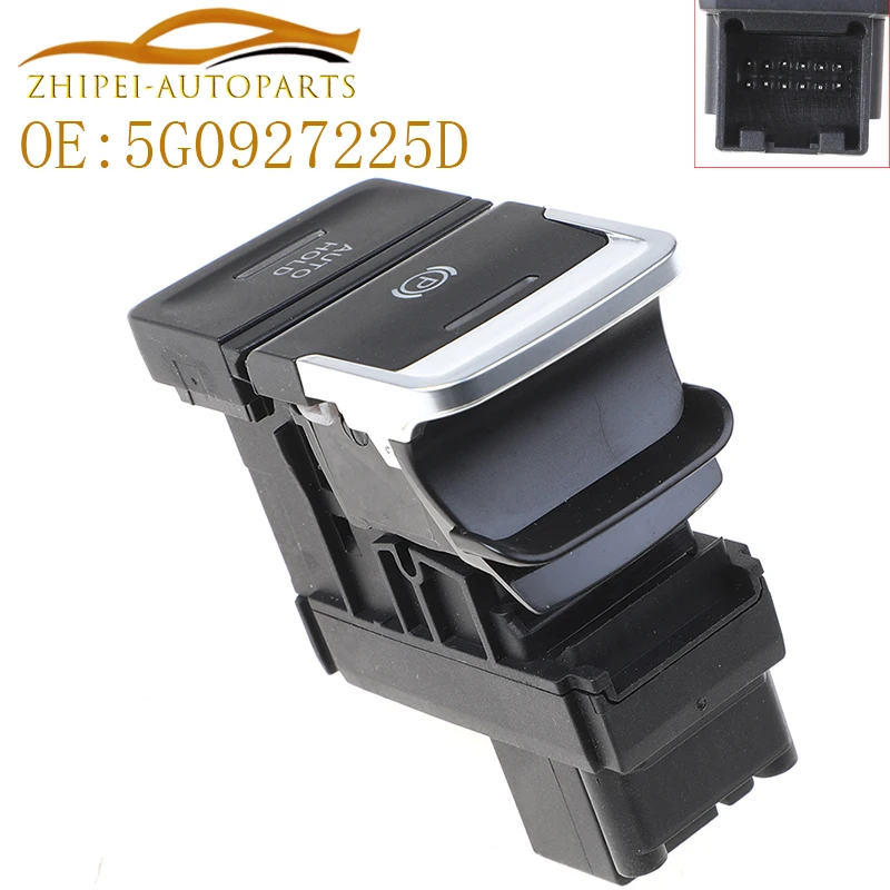 5G0927225D Elektronische Handbremse Feststellbremse Schalter Halteknopf Auto 5G0927225 Für VW Golf 7 GTI MK7 2013-2015 E-Golf 2014-2016