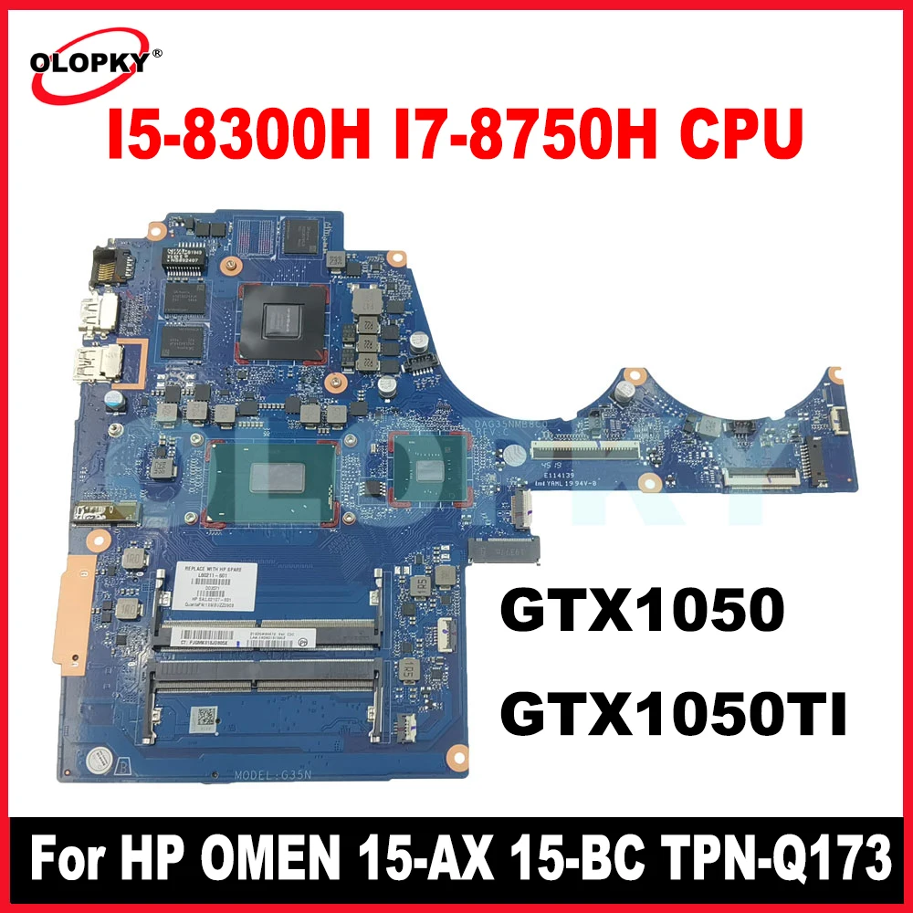 

Материнская плата DAG35NMB8C0 G35N с процессором I5-8300H I7-8750H GTX1050/1050TI для HP OMEN 15-AX 15-BC TPN-Q173, материнская плата для ноутбука DDR4