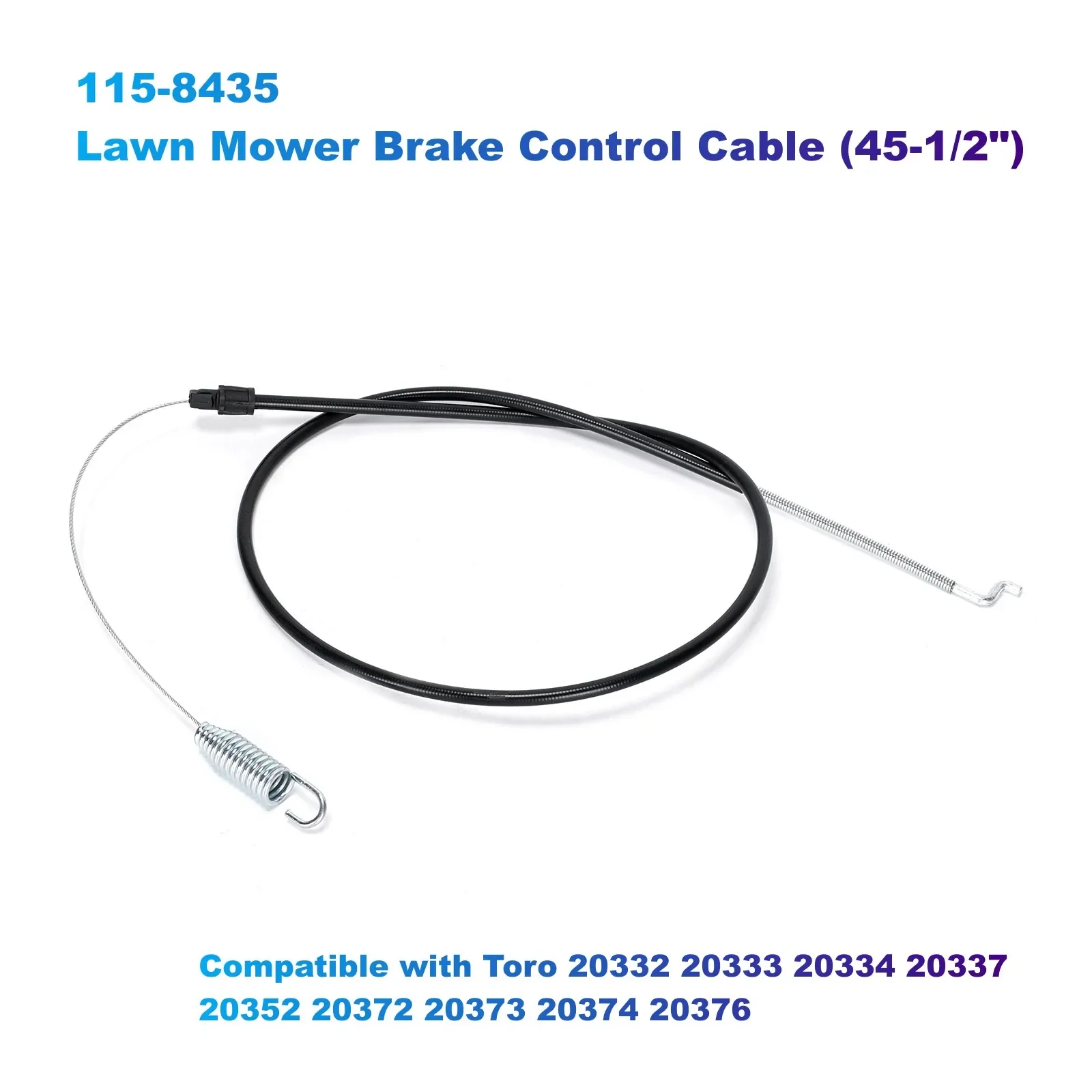 

115-8435 Lawn Mower Brake Control Cable (45-1/2") Compatible with Toro 20332 20333 20334 20337 20352 20372 20373 20374 20376