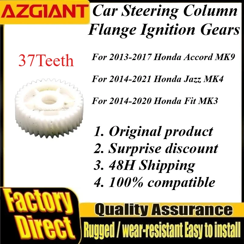 Azgiant Car Steering Column Flange Ignition Gears 37T original For Honda Accord MK9 Jazz MK4 Fit MK3 Auto Replacement Parts