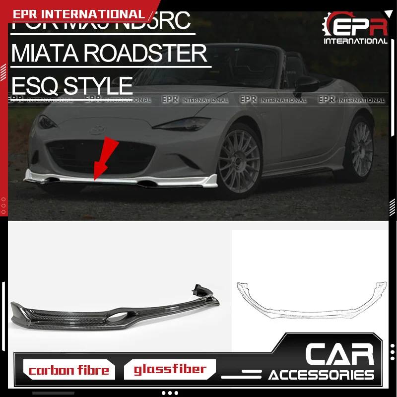 

Carbon Fiber For Mazda MX5 ND5RC Miata Roadster ESQ Style Front Lip Glossy Finish Bumper Splitter ND Tuning Spoiler Car-styling