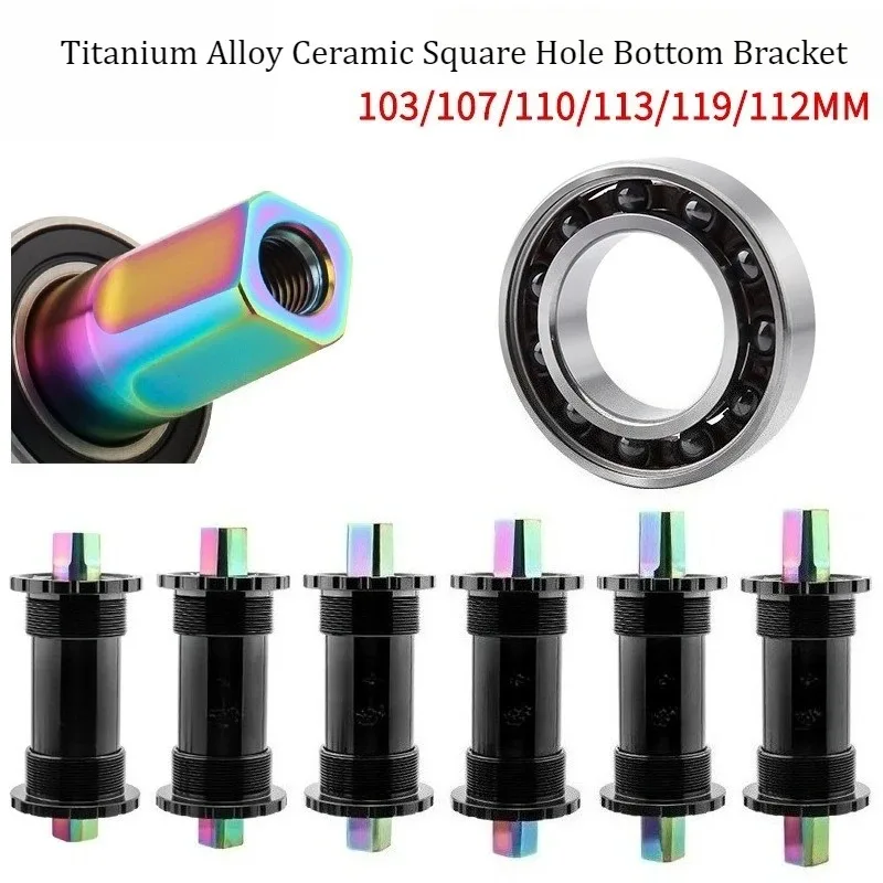Titanium Alloy Square Taper Ceramic Bottom Bracket 103/107/110mm for Road MTB Folding Bike