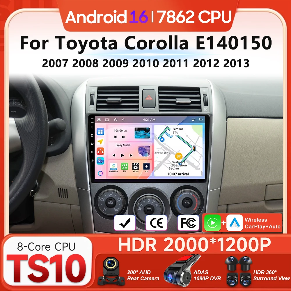 

Android 16 for Toyota Corolla E140150 2007 - 2013 Car Multimedia Player Wireless Carplay Auto Radio Video Wifi Navigation GPS BT