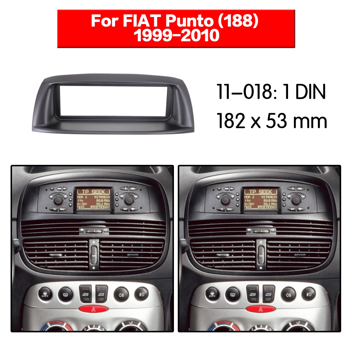 For Fiat Punto (188) 1999-2010 Frame 11-018 1 Din 182x53mm Radio Penal Auto Parts Accessories