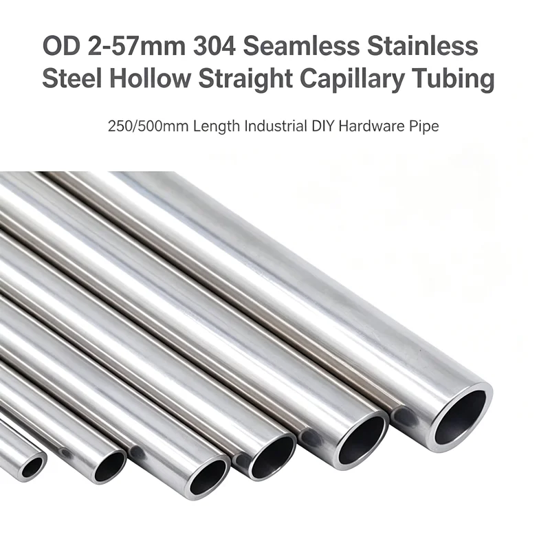 OD 2‑57mm 304 Seamless Stainless Steel Hollow Straight Capillary Tubing 250/500mm Length Industrial DIY Hardware Pipe