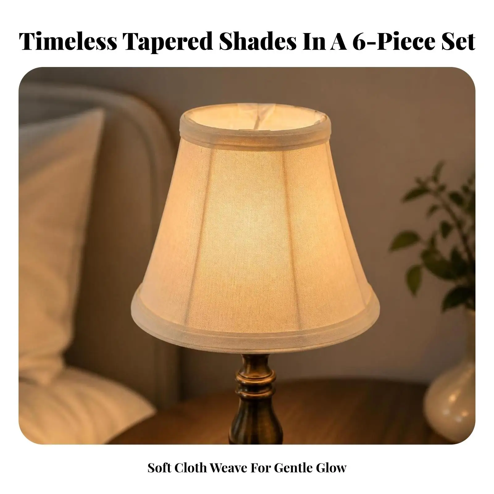 6 Pieces Textile Attach-Attachment Lamp | Softly Diffused Lighting, Tapered Conical Lampshade, for Table Lamps