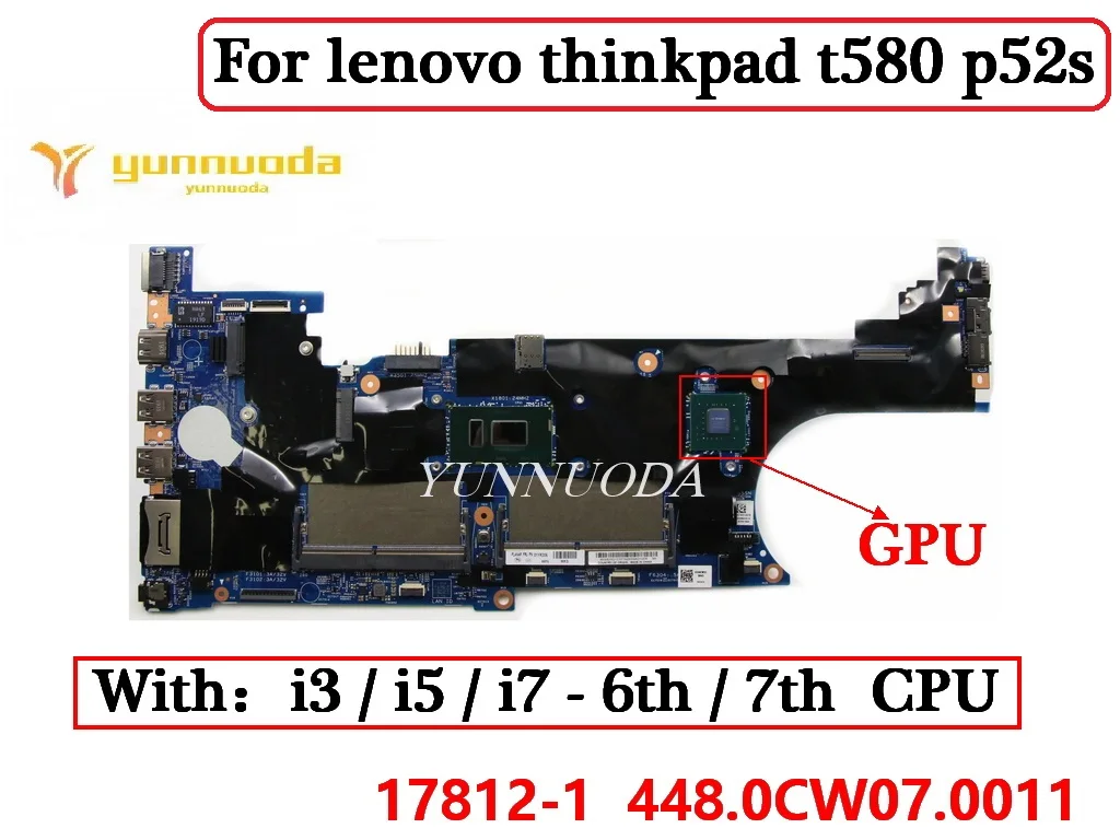 

17812-1 448.0CW07.0011 для lenovo thinkpad t580 p52s, материнская плата для ноутбука с процессором i3 I5 I7 V2G GPU, 100% тестирование