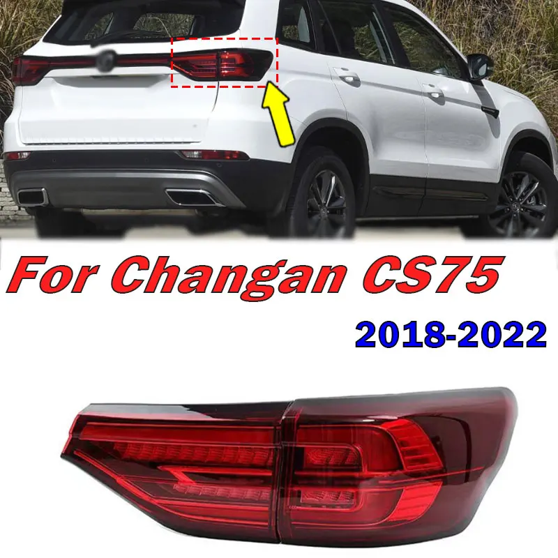 

Car Accsesories Rear Taillight Warning Brake Light Assembly For Changan CS75 2018 2019 2020 2021 2022 Auto Tail Lamp Signal Lamp