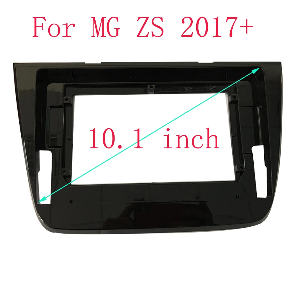 

10.1 Inch Car Radio Fascia For MG ZS 2017-2019 Head Unit 2 Din DVD GPS MP5 Android Stereo Video Player Dashboard Panel Frame