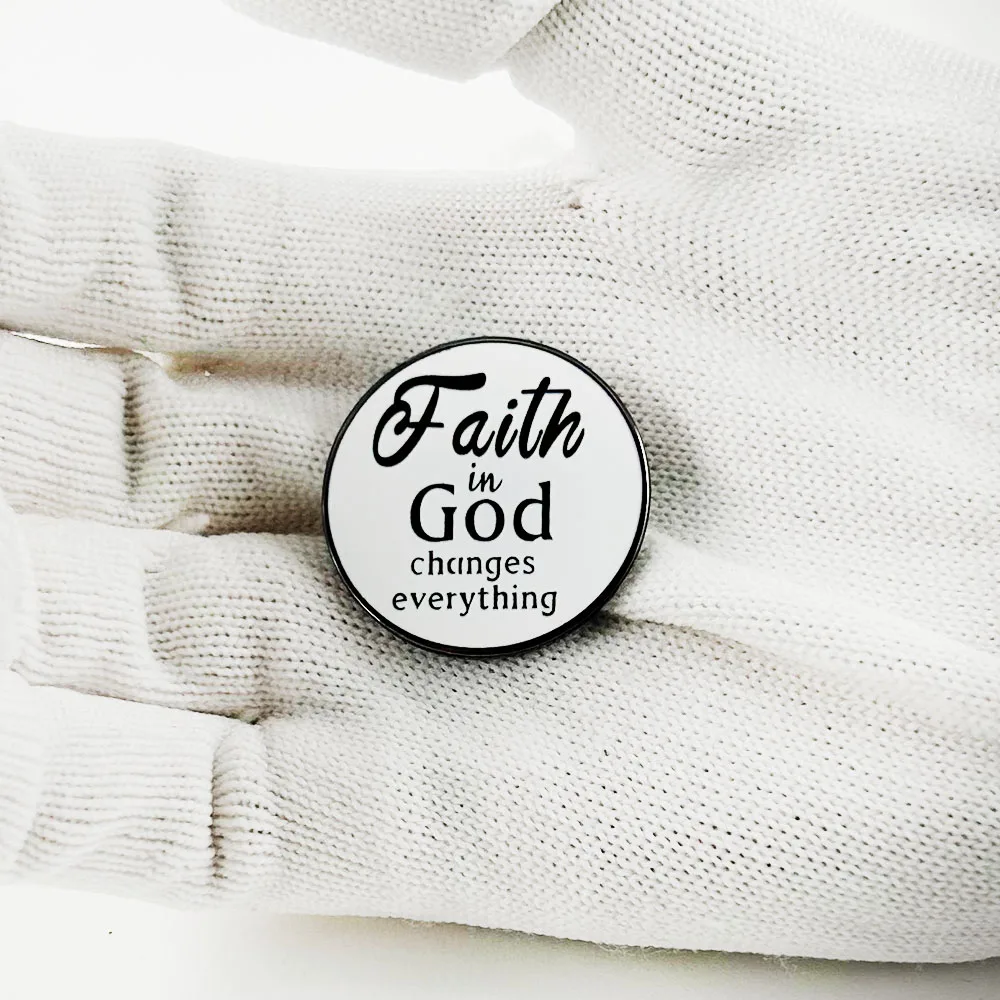 Faith In God Changes Everything Badge Christian Quotes Brooch Bible Jewelry Christian Gift Collection