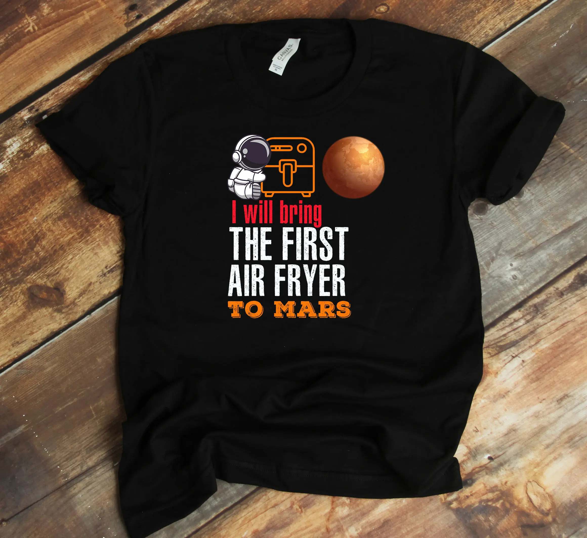 First Air Fryer To Mars T Shirt Fry Frying Tank Top Sweat Cooking