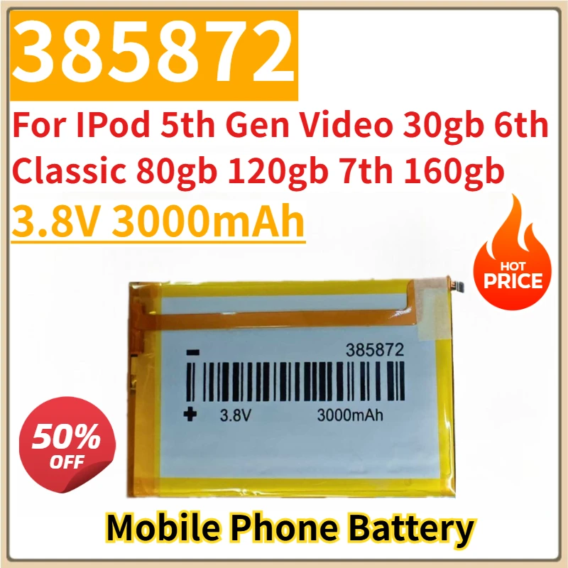 New Replacement Mobile Phone Battery 3.8V 3000mAh 385872 for IPod 5th Gen Video 30gb 6th Classic 80gb 120gb 7th 160gb