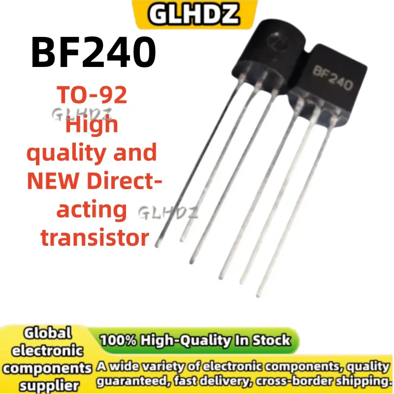 10-100UNTIS BF240 Direct-acting transistor TO-92 High quality and NEW In the warehouse