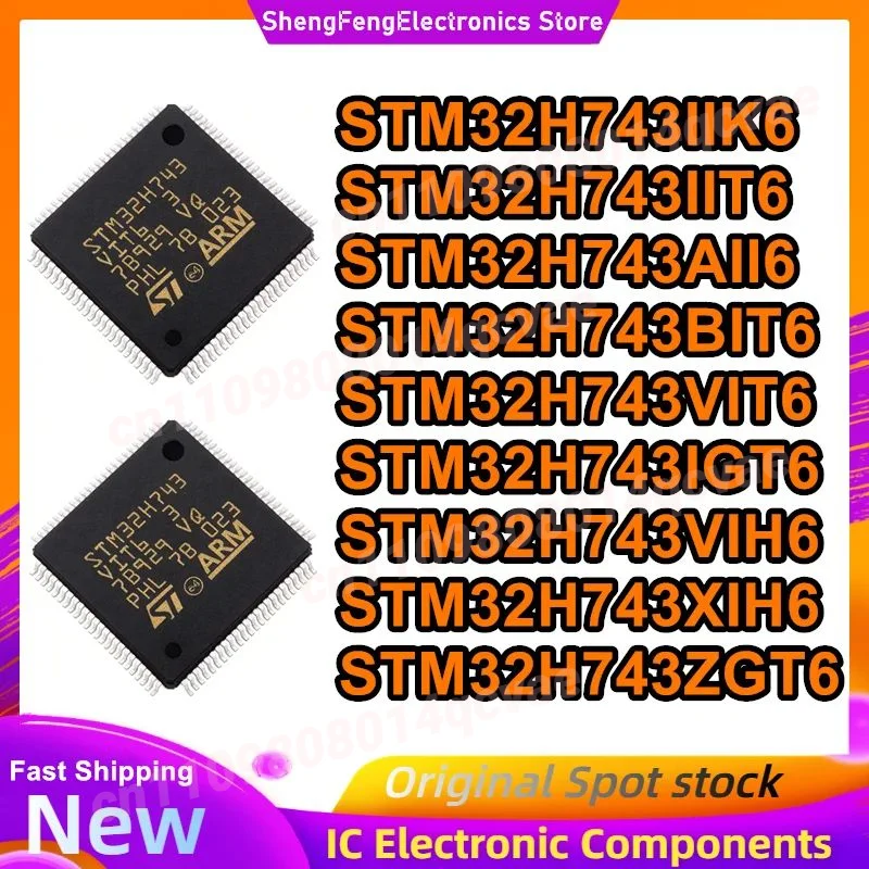 

STM32H743IIK6 STM32H743IIT6 STM32H743AII6 STM32H743BIT6 STM32H743VIT6 STM32H743IGT6 STM32H743VIH6 STM32H743XIH6 STM32H743ZGT6 IC